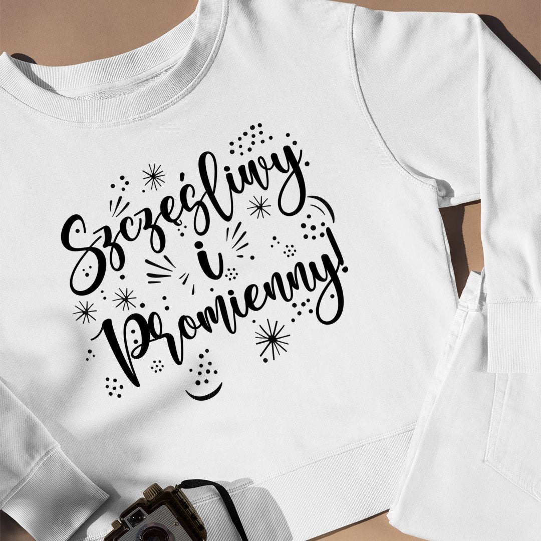 Bluza Unisex Szczęśliwy I Promienny!