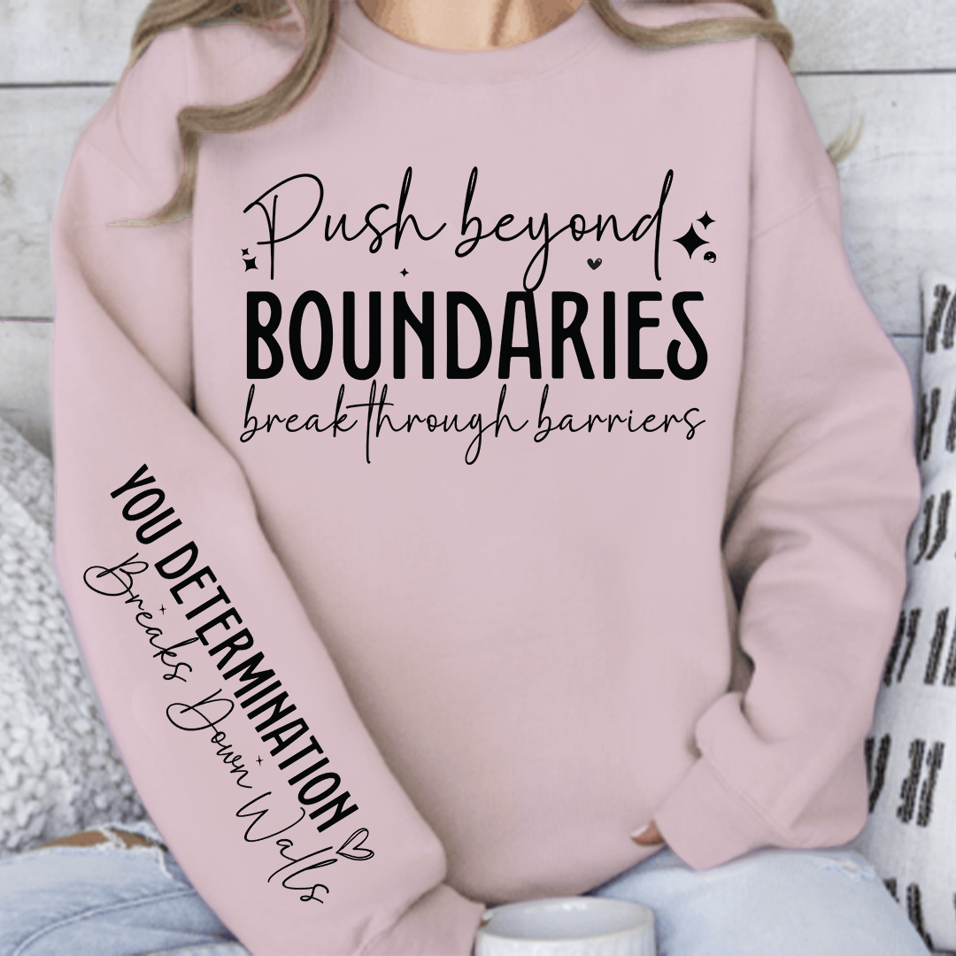 Bluza Unisex Push beyond boundaries break through barriers