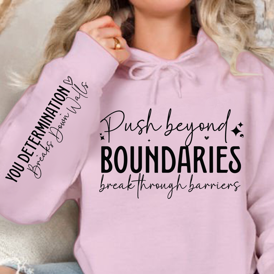 Bluza z kapturem Push beyond boundaries break through barriers