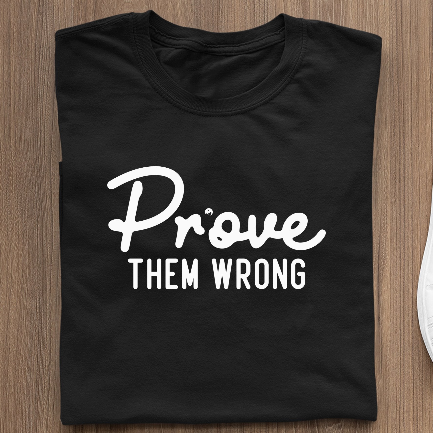 Koszulka Prove Them Wrong