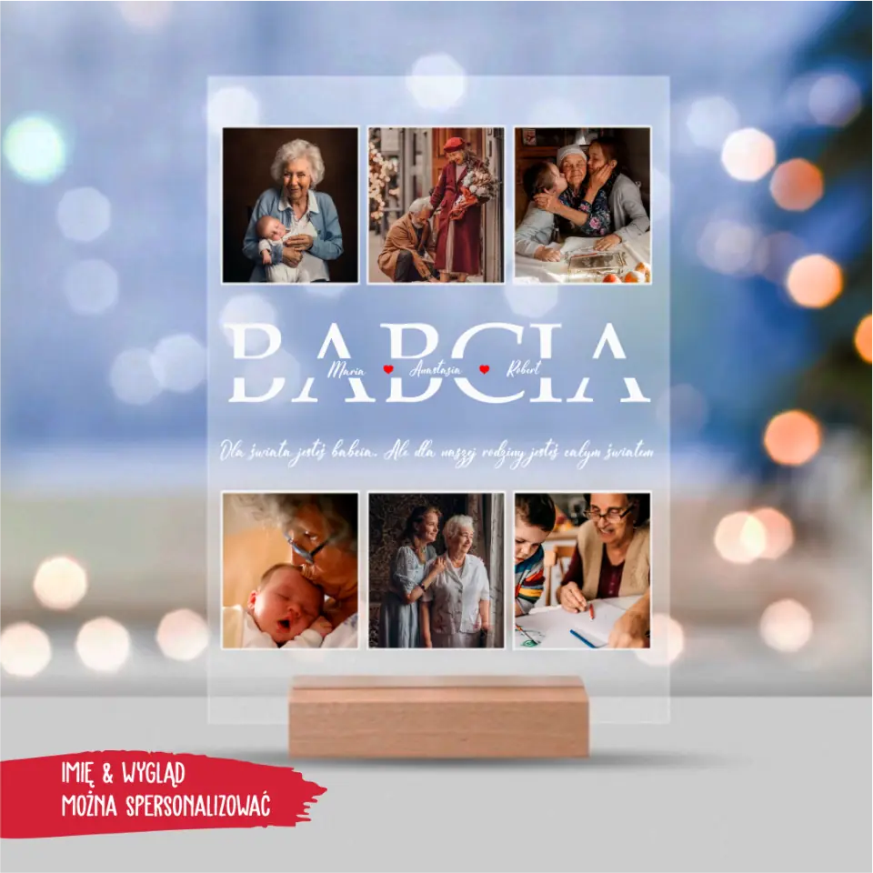Dla świata jesteś babcia. Ale dla naszej rodziny jesteś całym światem