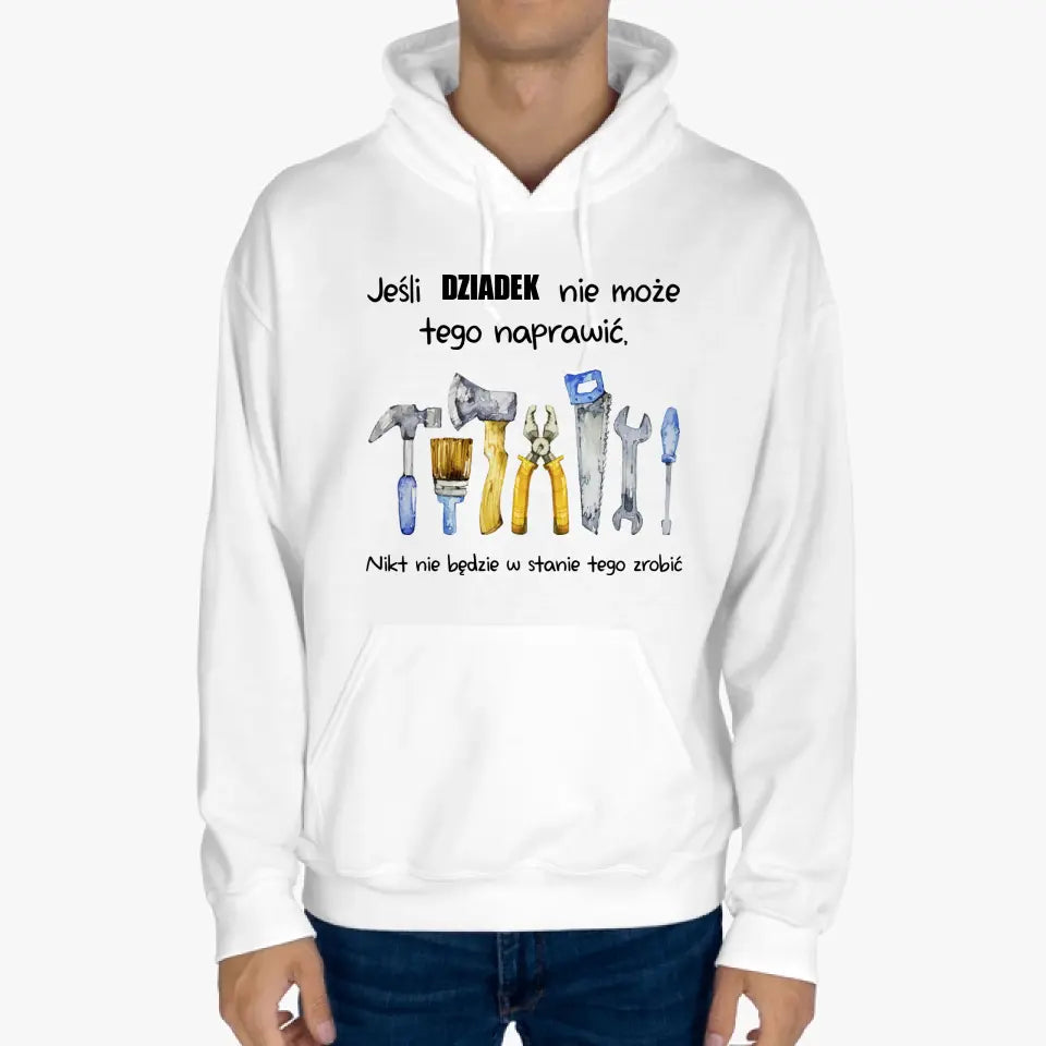 Jeśli dziadek nie może tego naprawić, nikt nie będzie w stanie tego zrobić