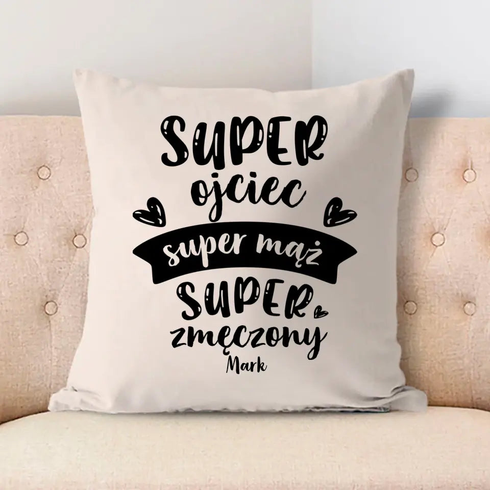 Super ojciec. Super mąż. Super zmęczony