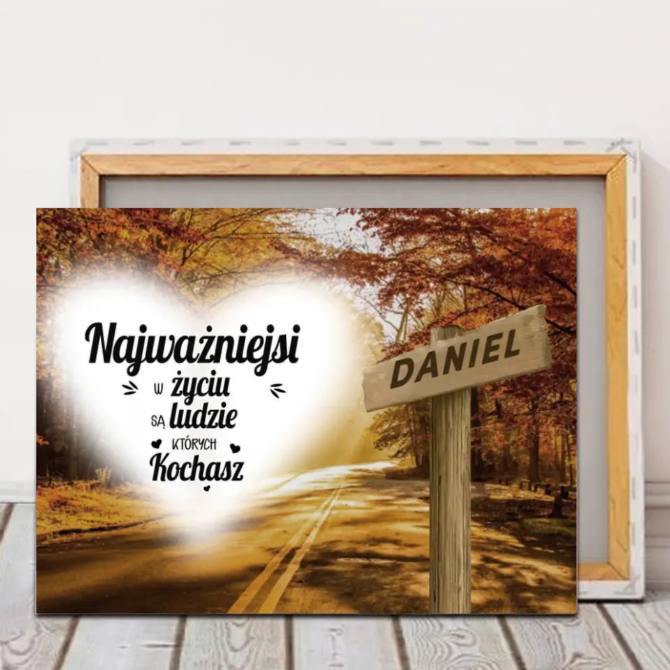 Najważniejsi w życiu są ludzie, których kochasz.