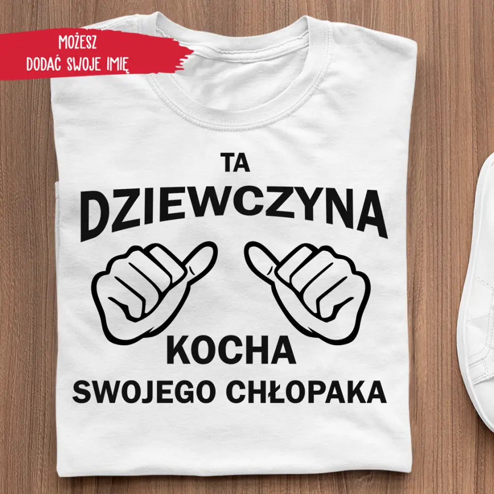 Ta dziewczyna kocha swojego chłopaka