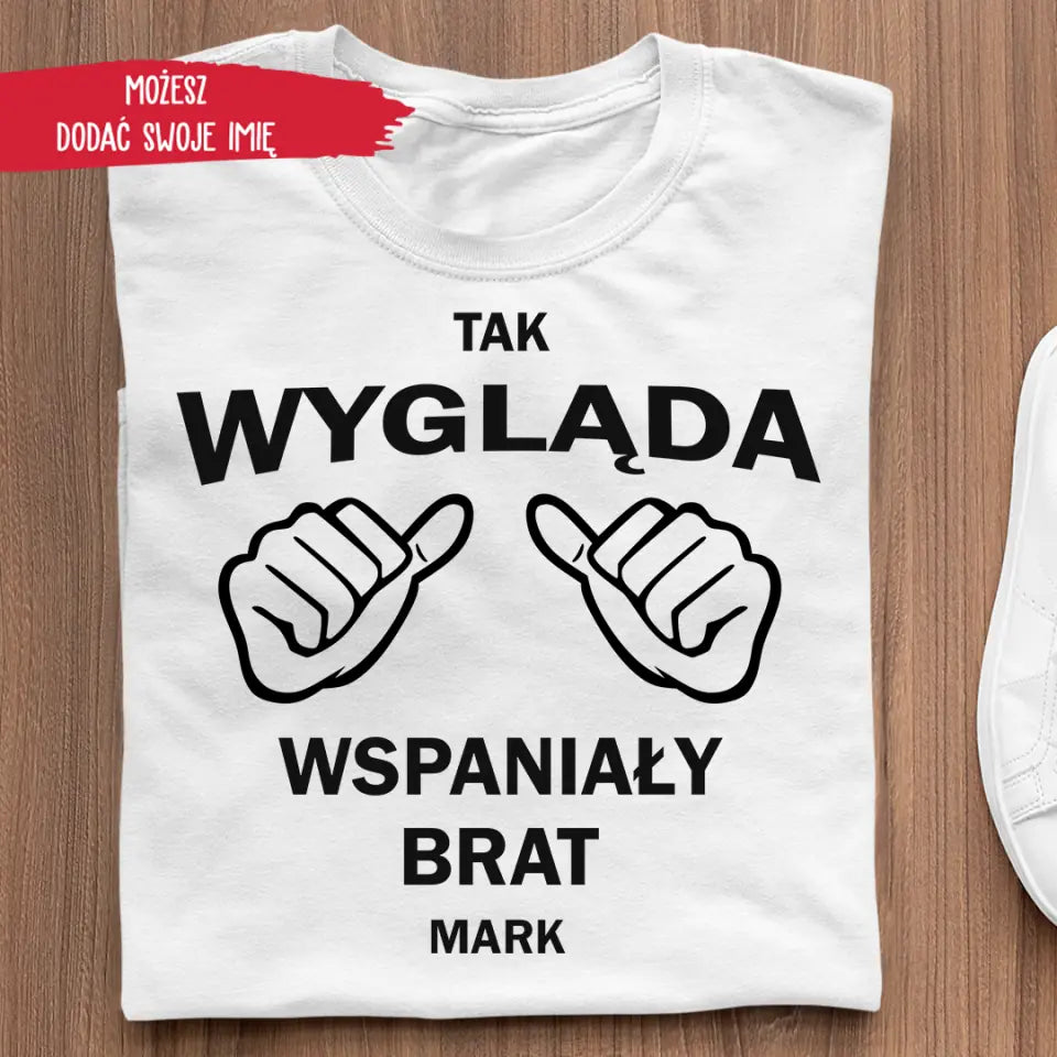 Tak wygląda wspaniały brat