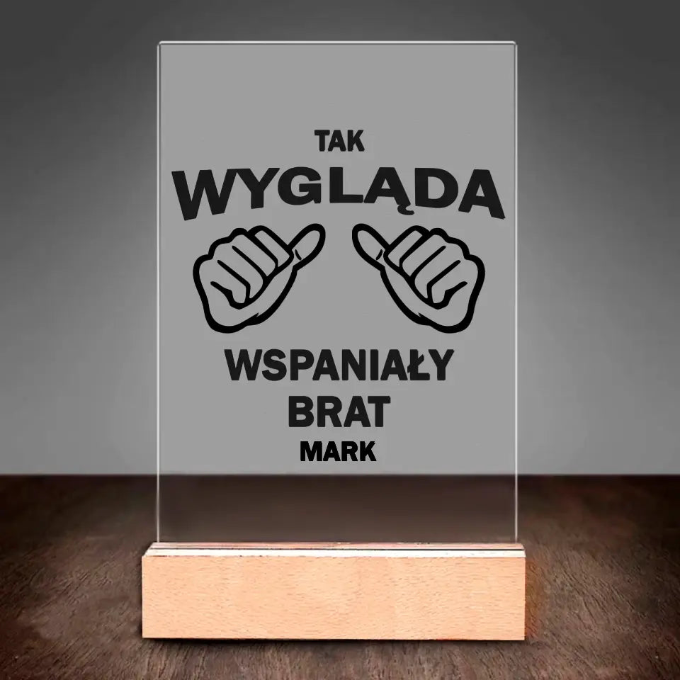 Tak wygląda wspaniały brat