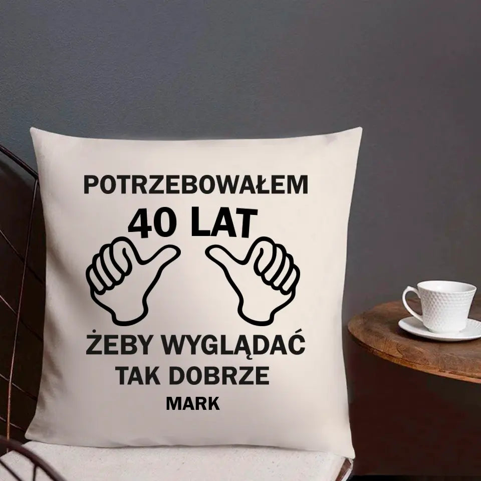 Potrzebowałem 40 lat, żeby tak dobrze wyglądać.