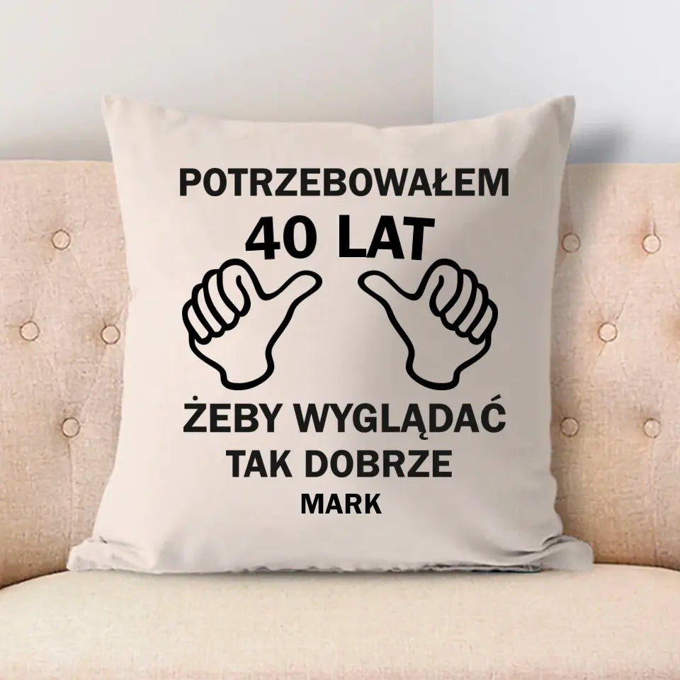 Potrzebowałem 40 lat, żeby tak dobrze wyglądać.
