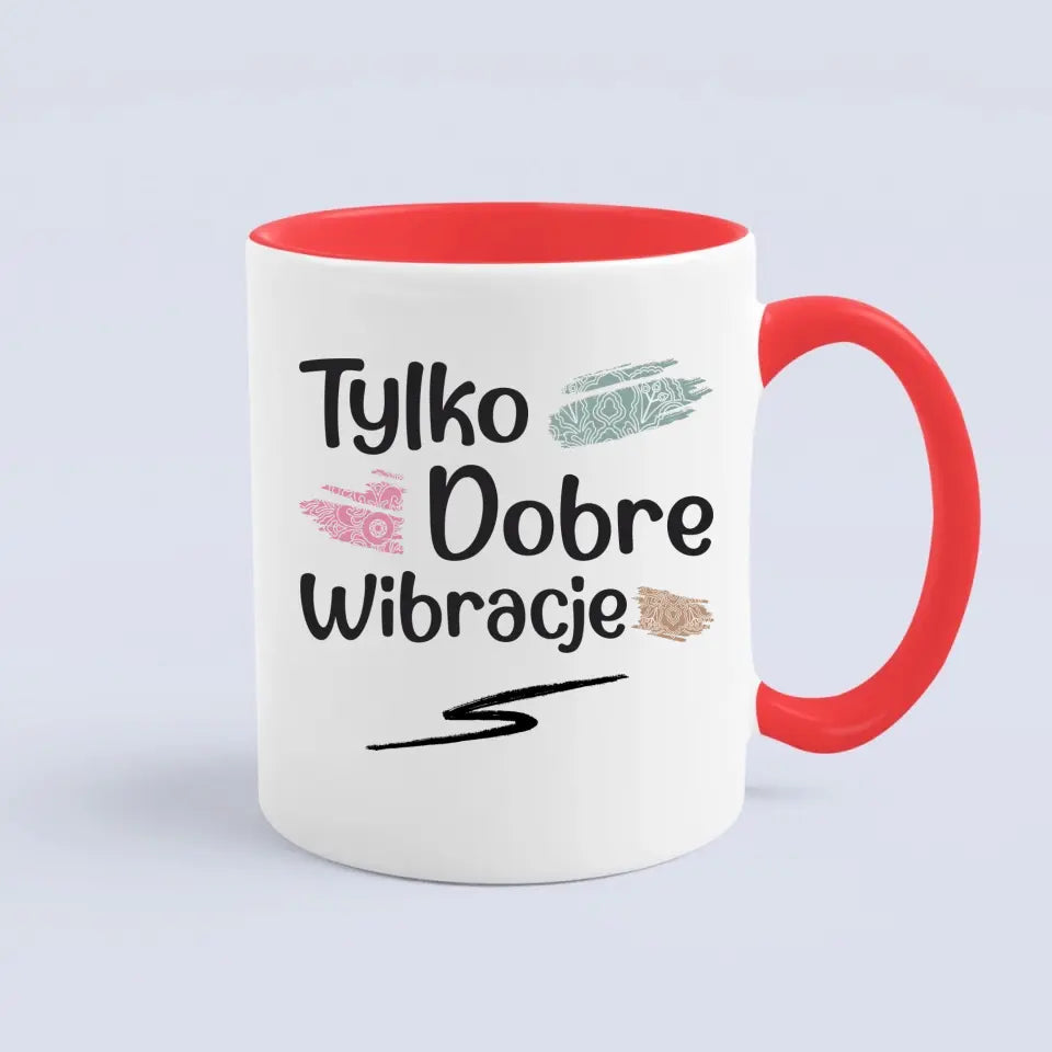 Tylko dobre wibracje