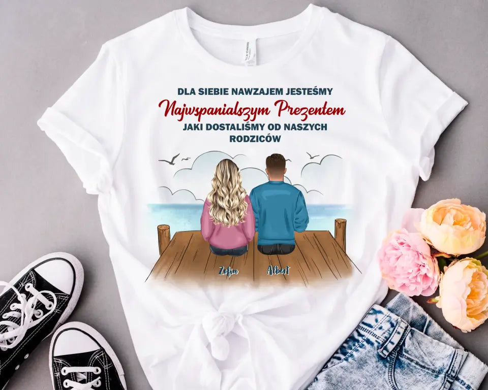 Dla siebie nawzajem jesteśmy najwspanialszym prezentem, jaki dostaliśmy od naszych rodziców