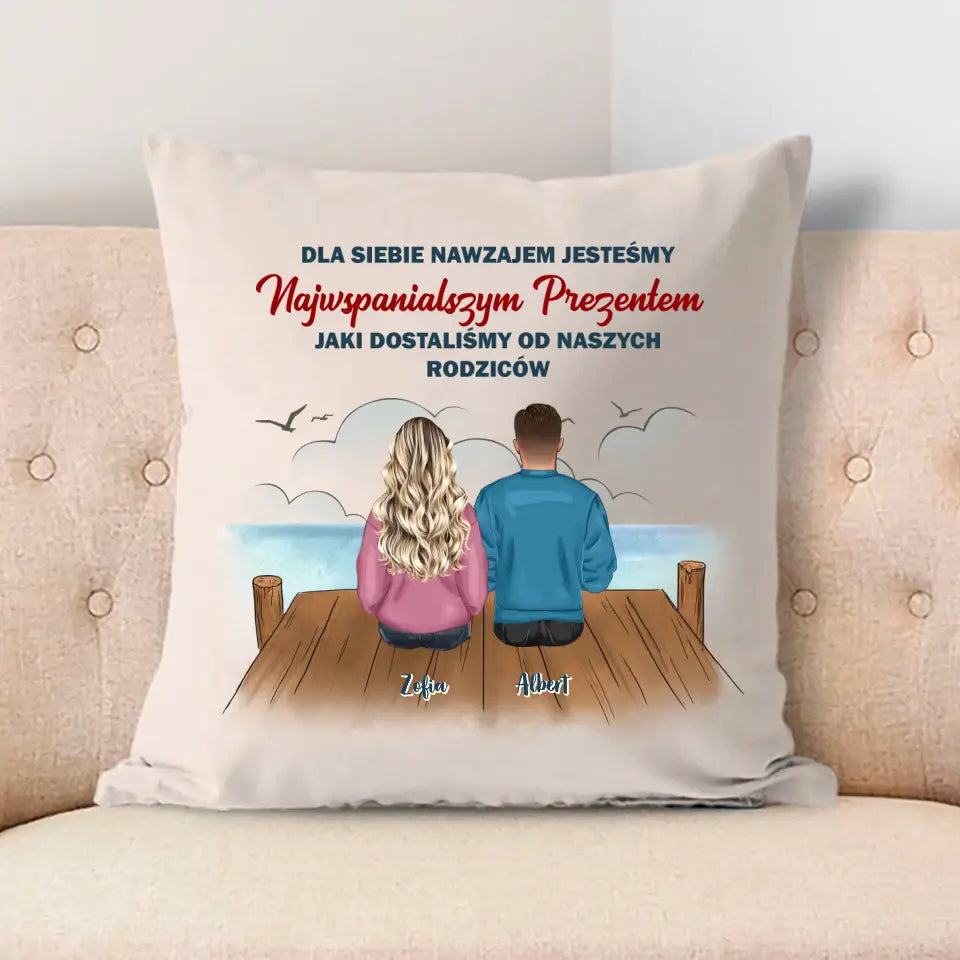 Dla siebie nawzajem jesteśmy najwspanialszym prezentem, jaki dostaliśmy od naszych rodziców