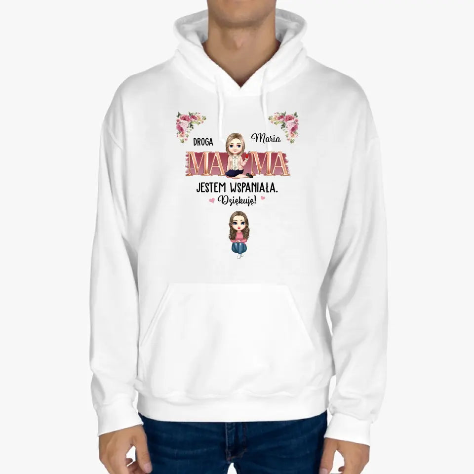 Droga mamo, świetna robota! Jesteśmy wspaniali. Dziękujemy!