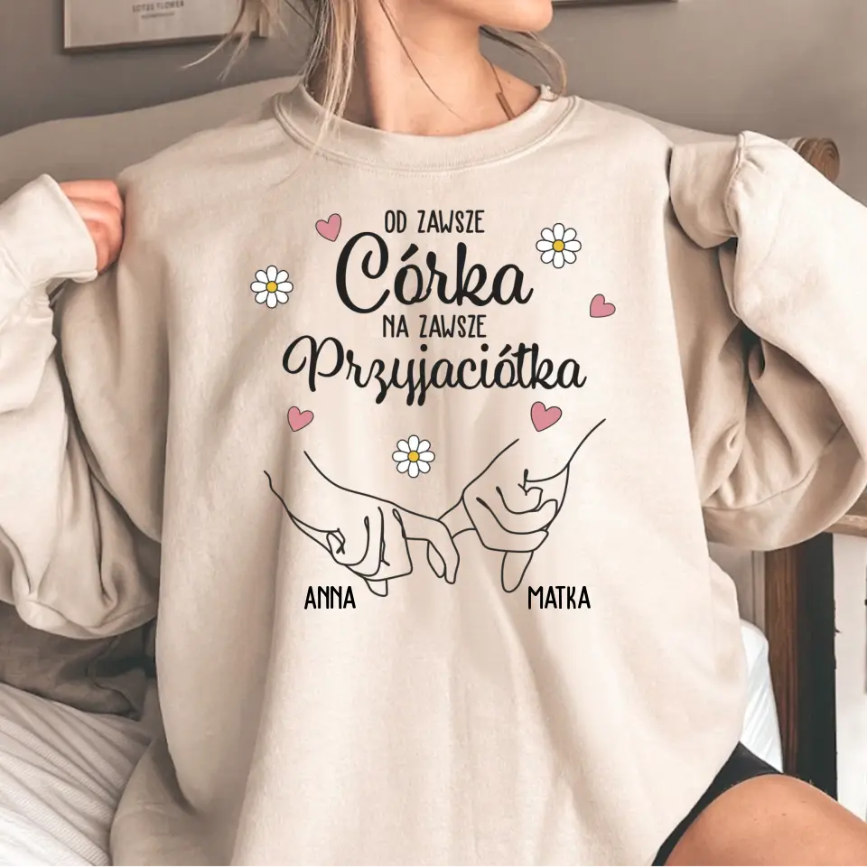 Od zawsze córka, na zawsze przyjaciółka