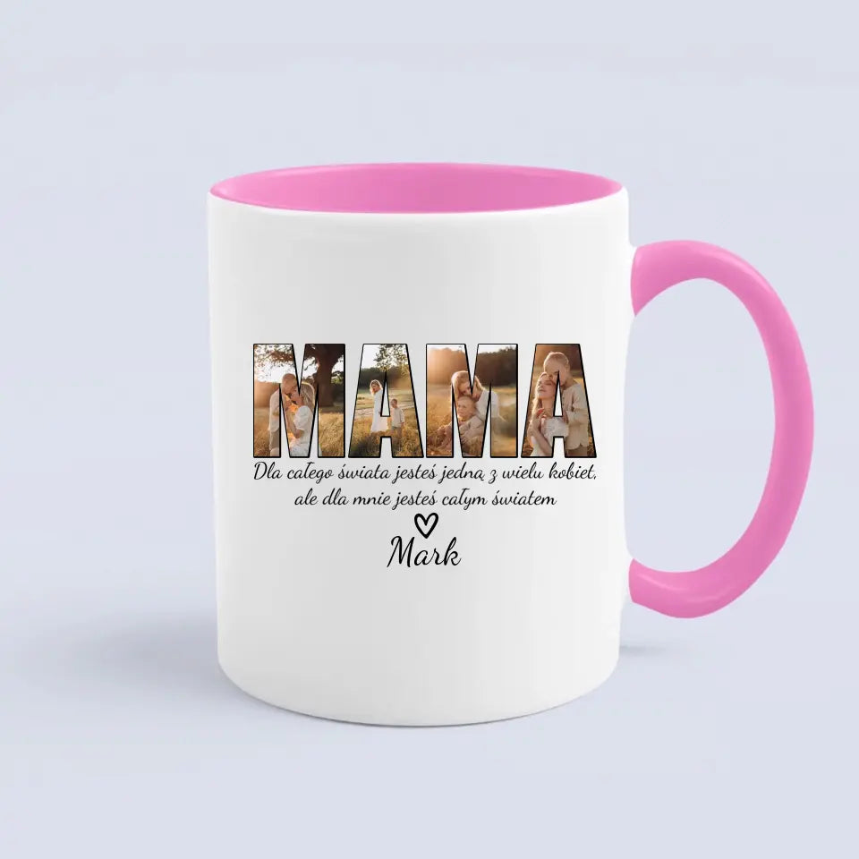 Dla mnie jesteś całym światem