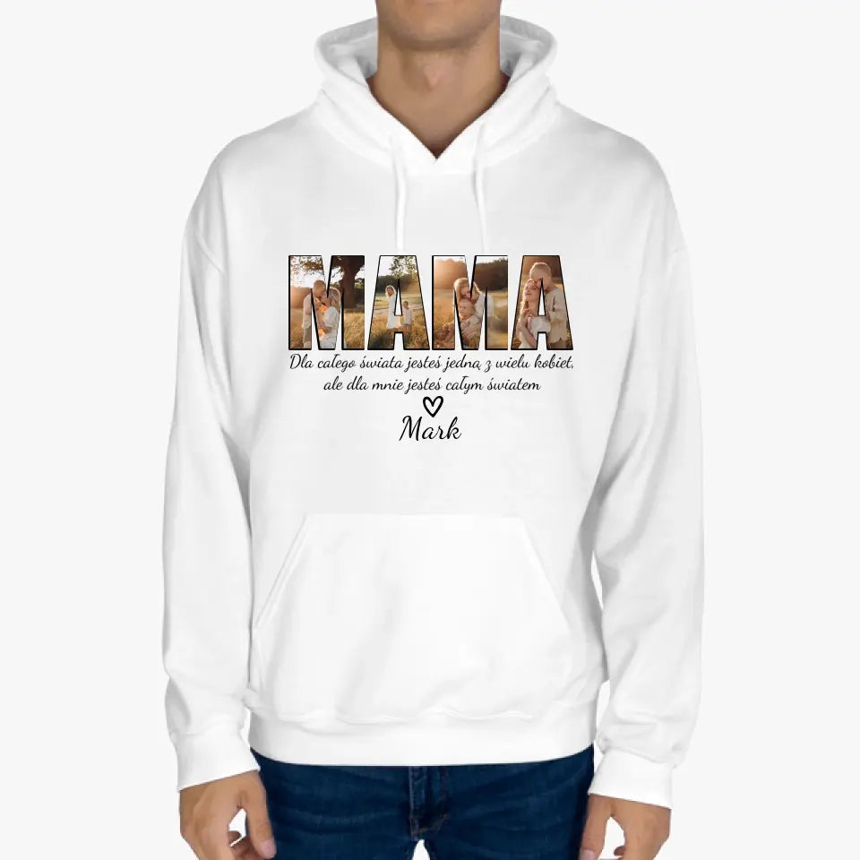 Dla mnie jesteś całym światem