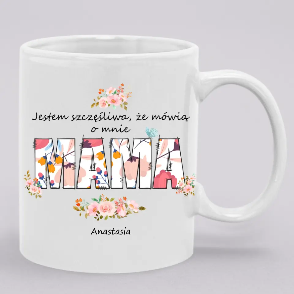 Jestem szczęśliwa, że mówią o mnie mama