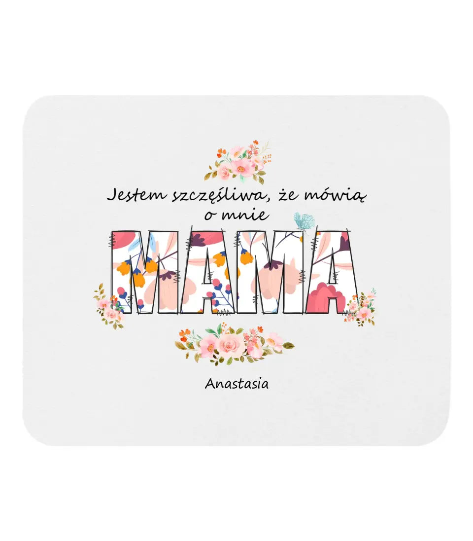 Jestem szczęśliwa, że mówią o mnie mama