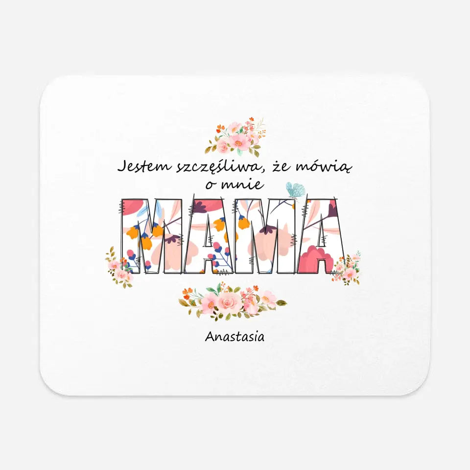 Jestem szczęśliwa, że mówią o mnie mama