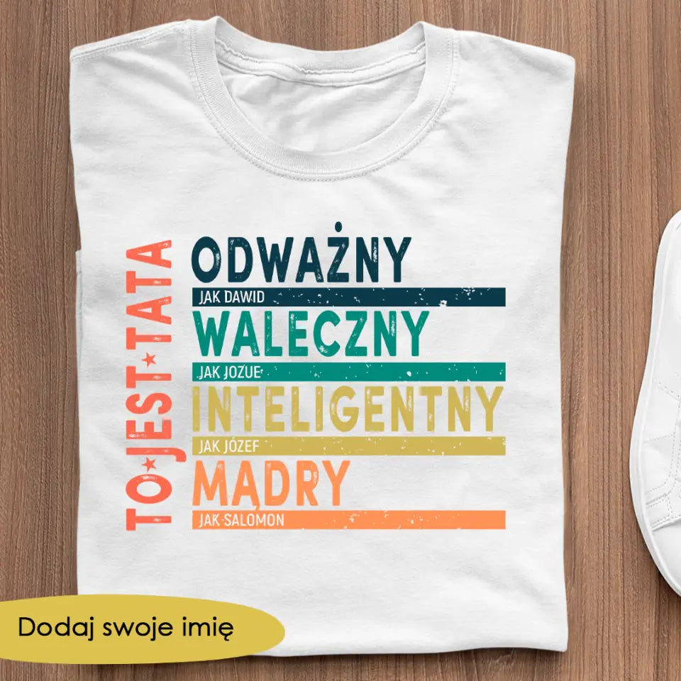 To jest tata. Odważny - jak Dawid