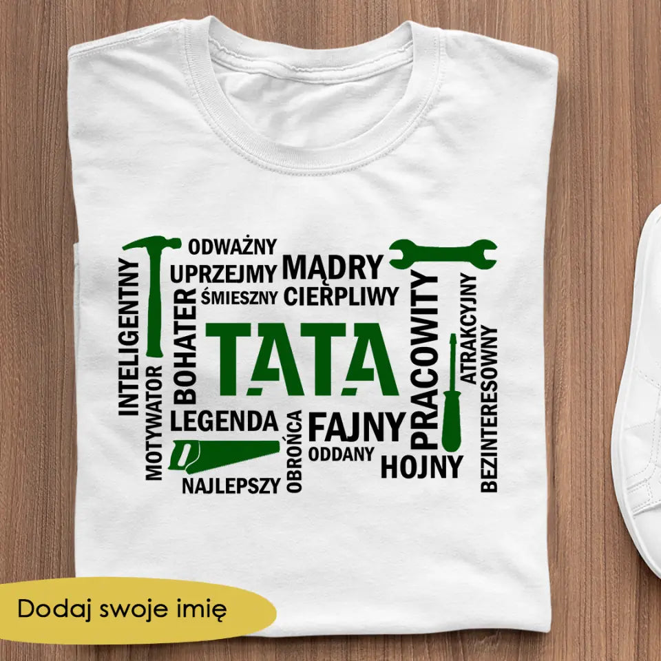 Tata hojny, motywator, cierpliwy