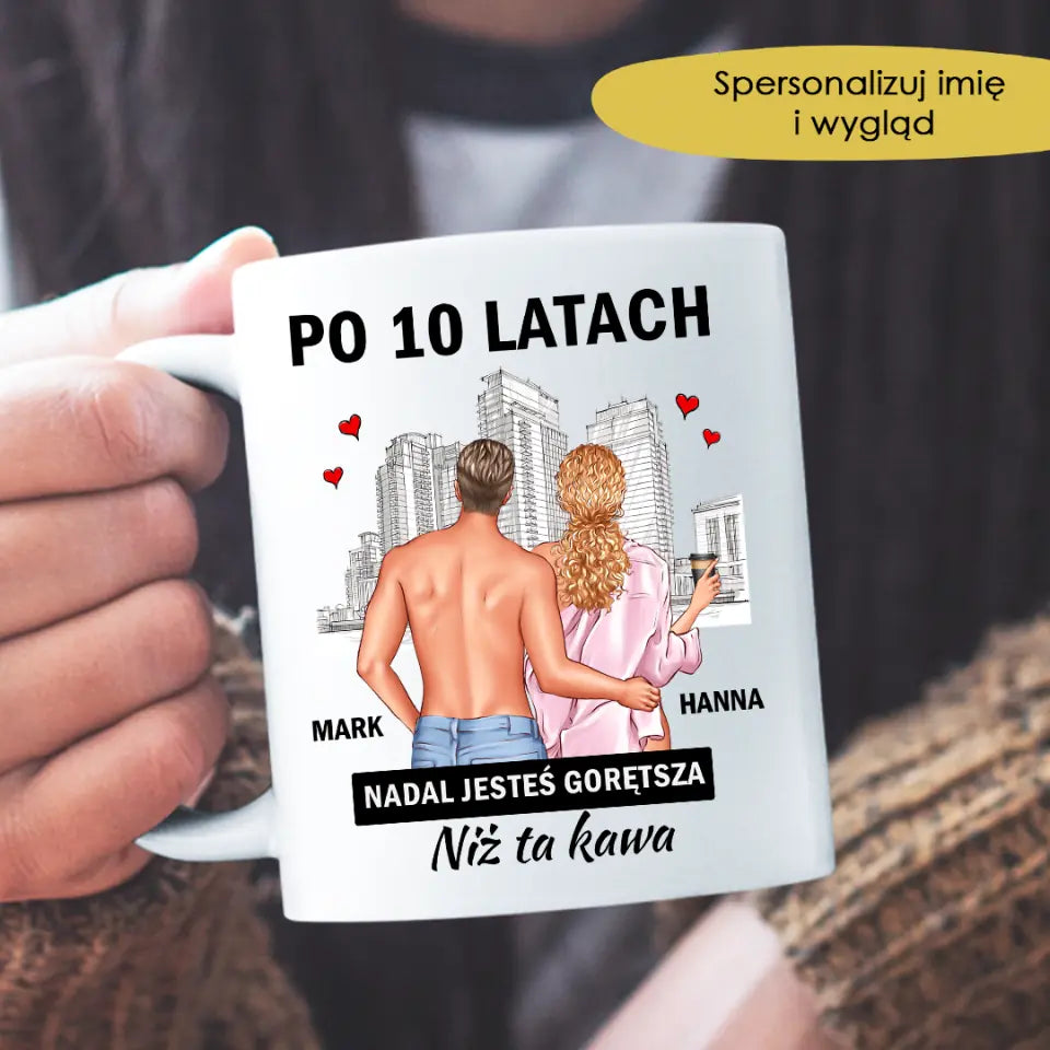 Po 10 latach nadal jesteś gorętsza niż ta kawa