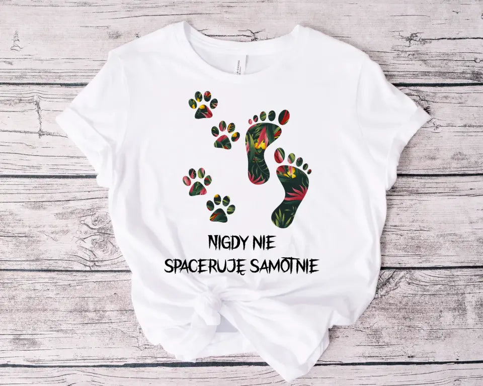 Bluza Unisex - Nigdy nie spaceruję samotnie