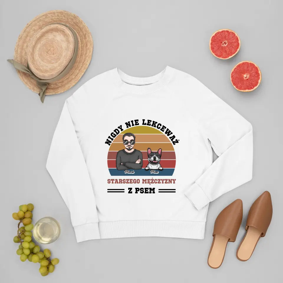 Bluza Unisex - Nigdy nie lekceważ starszego mężczyzny z psem