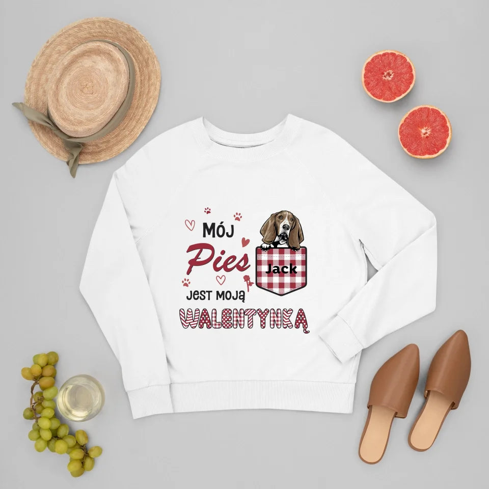 Bluza Unisex - Mój pies jest moją walentynką