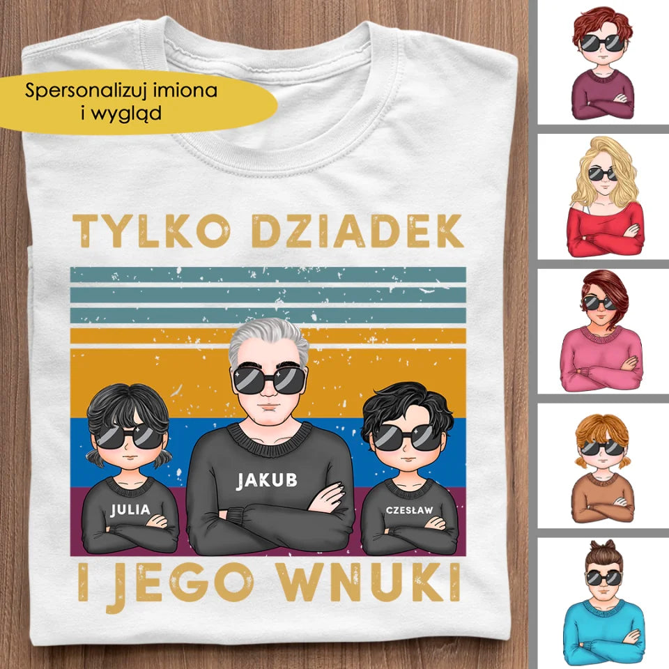 Koszulka - Tylko dziadek i jego wnuki