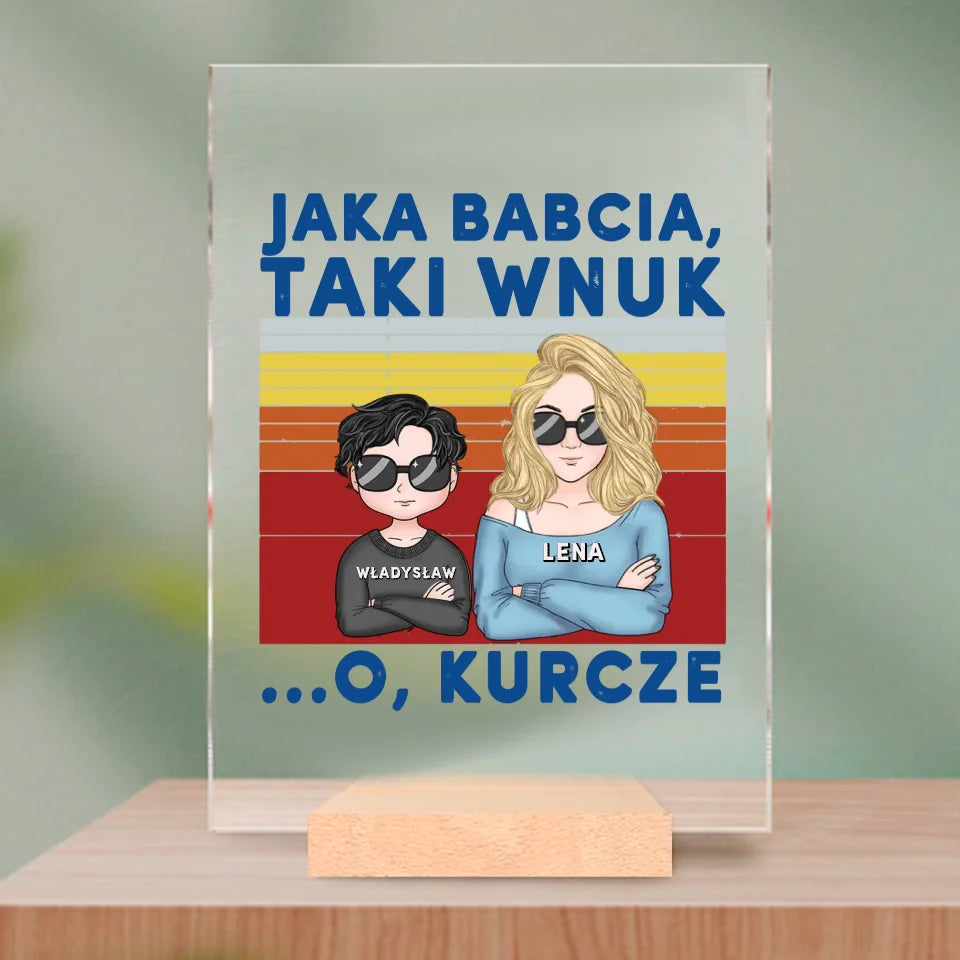 Jaka babcia, taki wnuk.