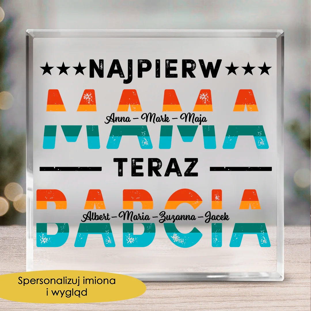Szkło kwadratowe - Prezent Najpierw Mama, Teraz Babcia