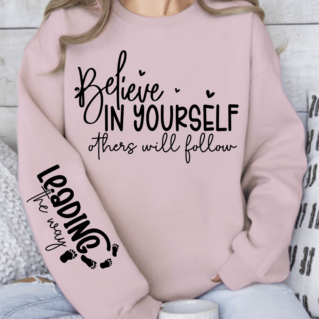 Bluza Unisex Believe in Yoursel Others Will Follow