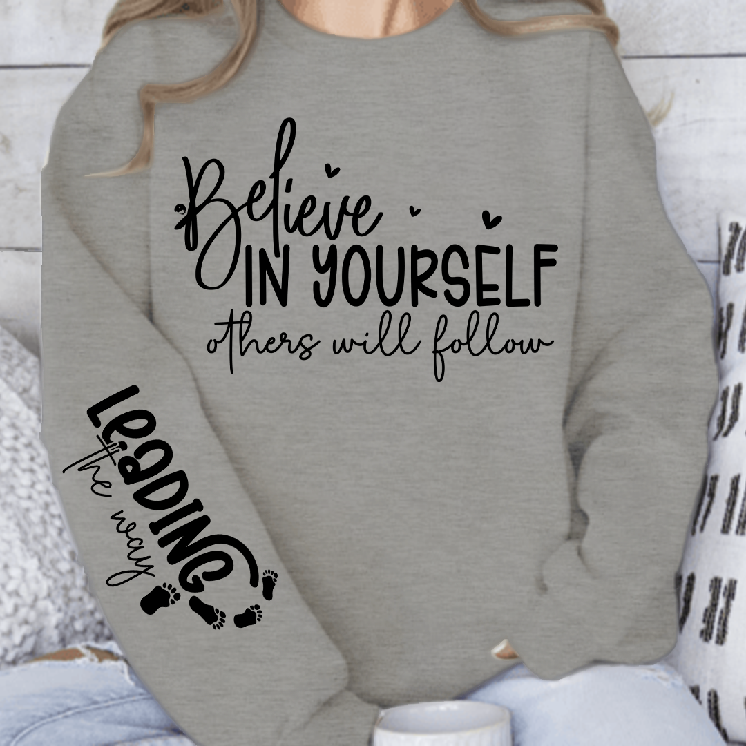Bluza Unisex Believe in Yoursel Others Will Follow