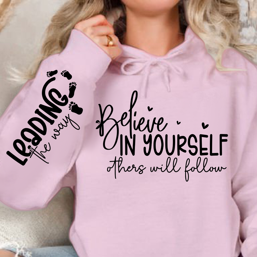 Bluza z kapturem Believe in Yoursel Others Will Follow