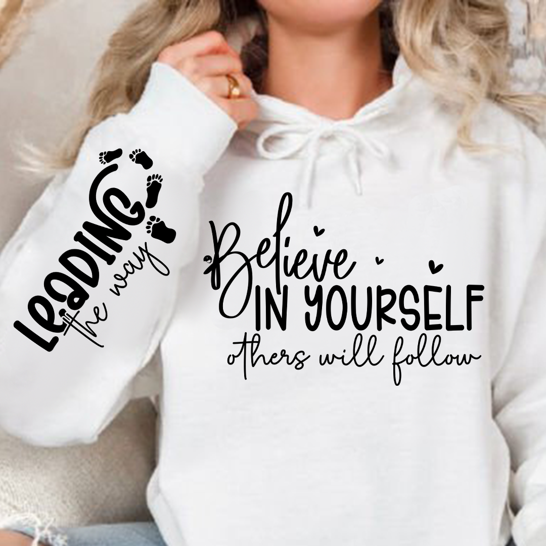 Bluza z kapturem Believe in Yoursel Others Will Follow
