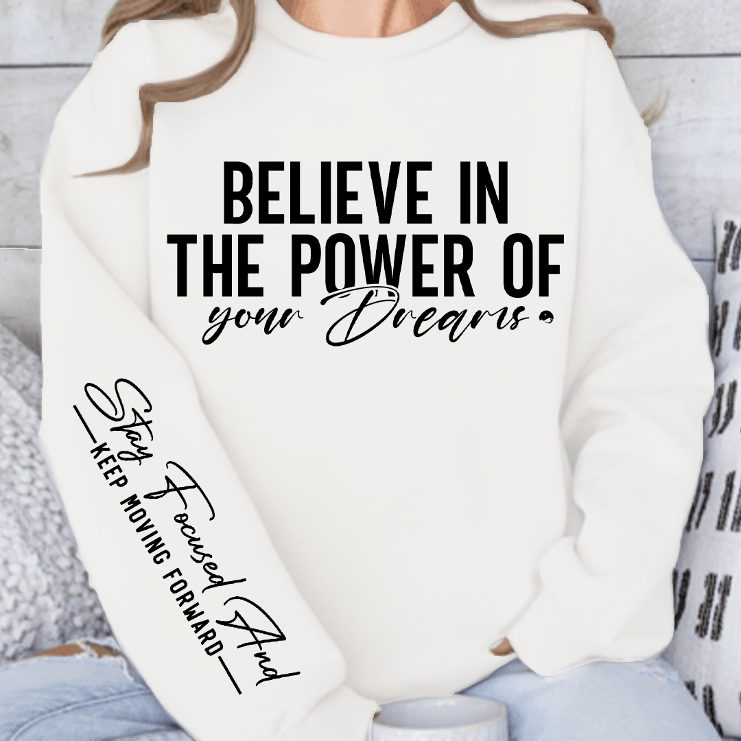 Bluza Believe in the power of your dreams