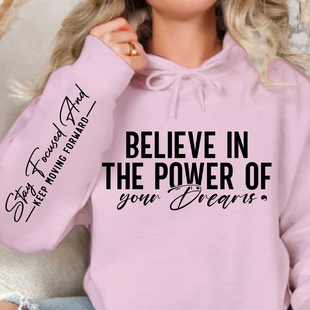 Bluza z kapturem Believe in the power of your dreams
