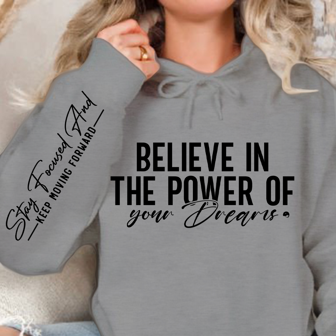 Bluza z kapturem Believe in the power of your dreams