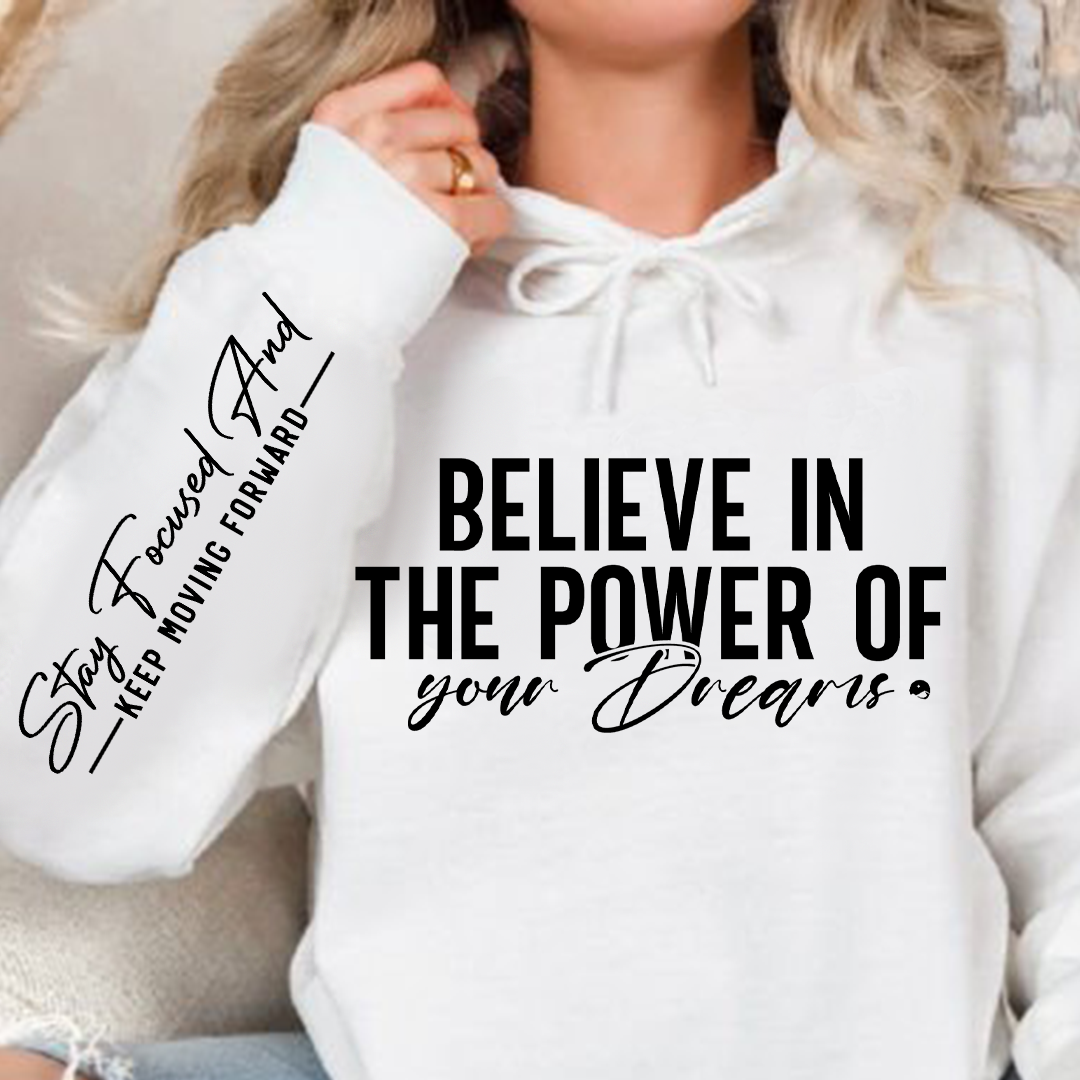 Bluza z kapturem Believe in the power of your dreams