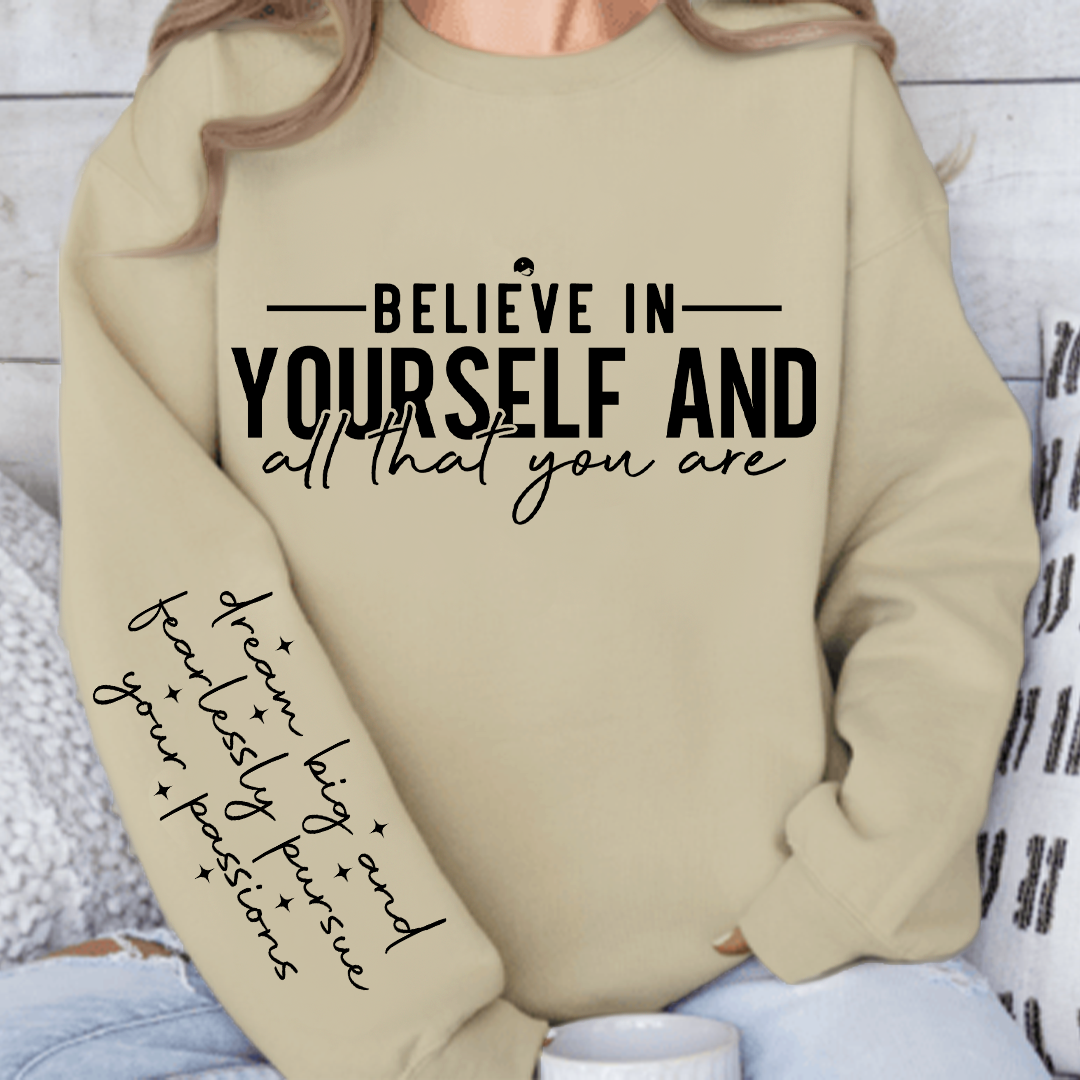 Bluza Unisex Believe in yourself and all that you are