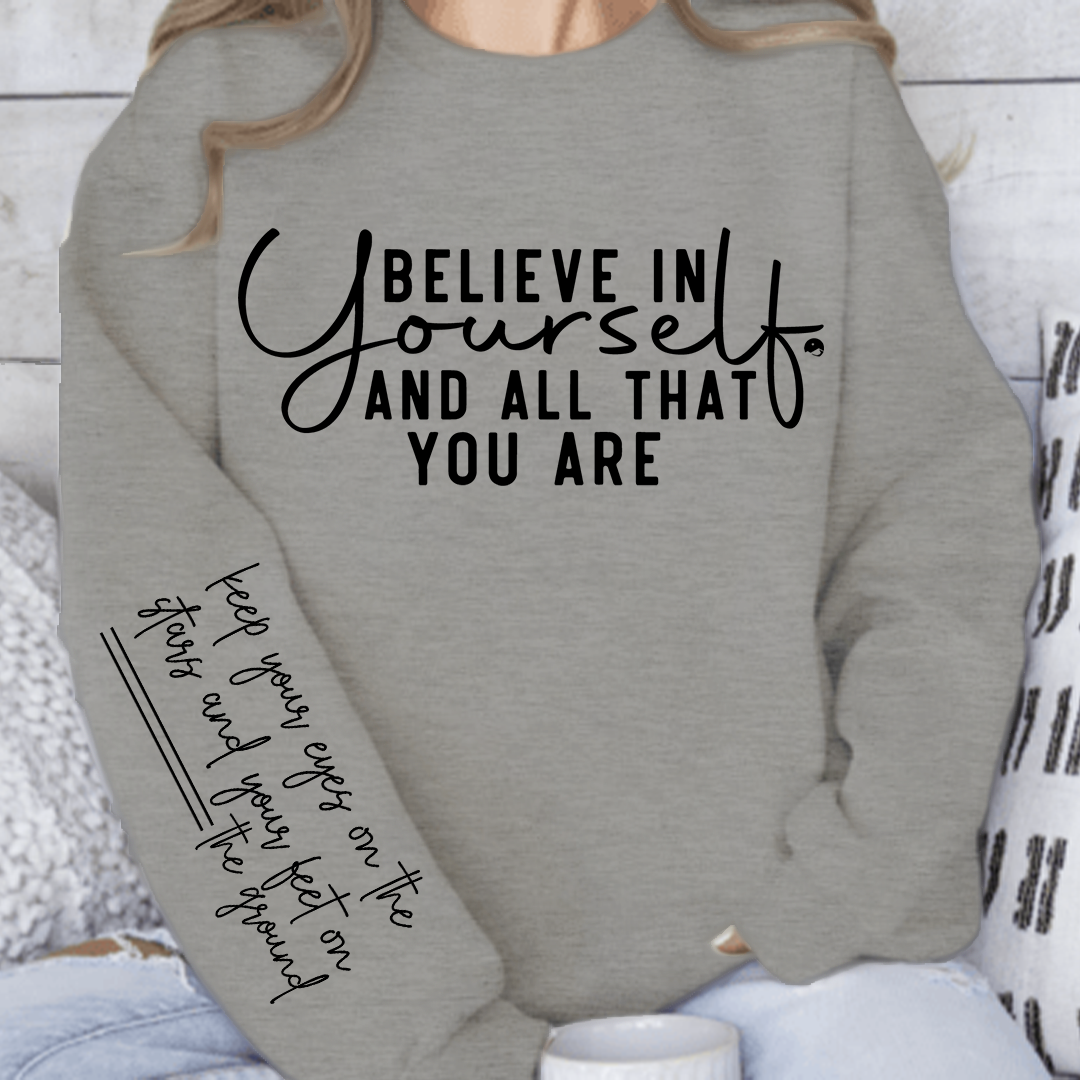 Bluza Unisex Believe in yourself and all that you are