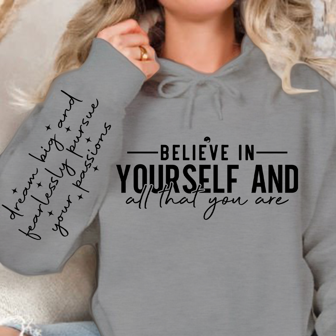 Bluza z kapturem Believe in yourself and all that you are