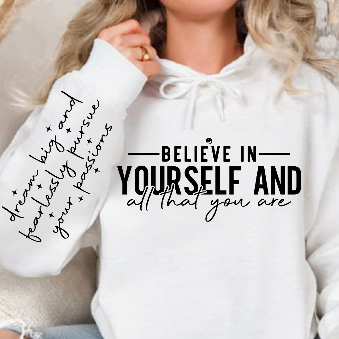 Bluza z kapturem Believe in yourself and all that you are