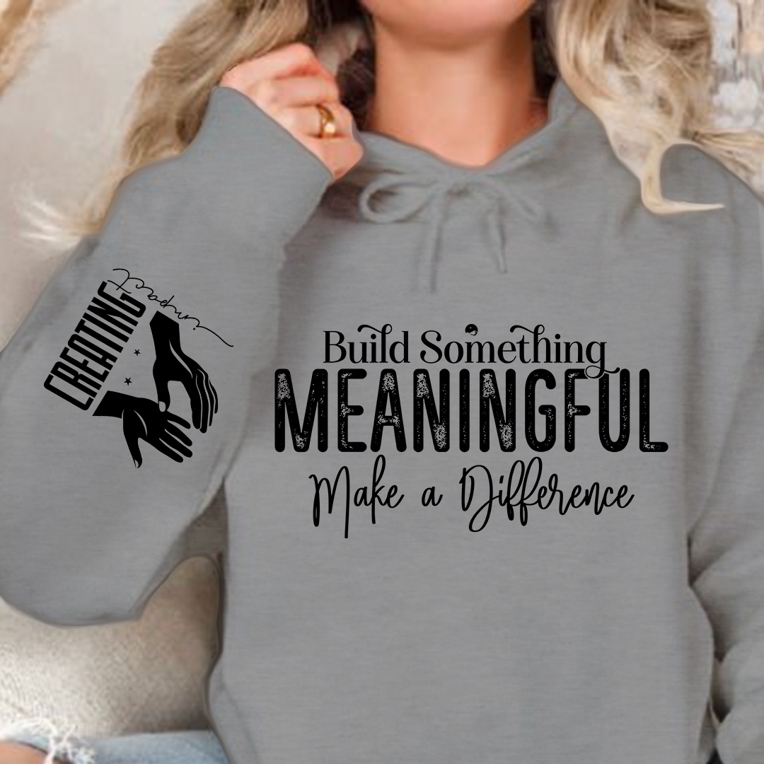 Bluza z kapturem Build Something Meaningful