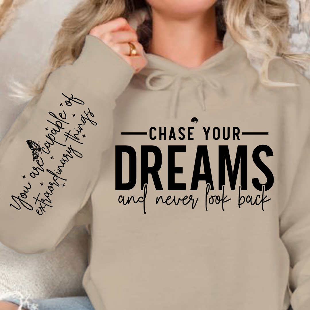Bluza z kapturem Chase your dreams and never look back