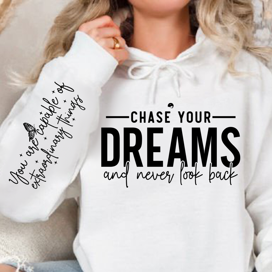 Bluza z kapturem Chase your dreams and never look back