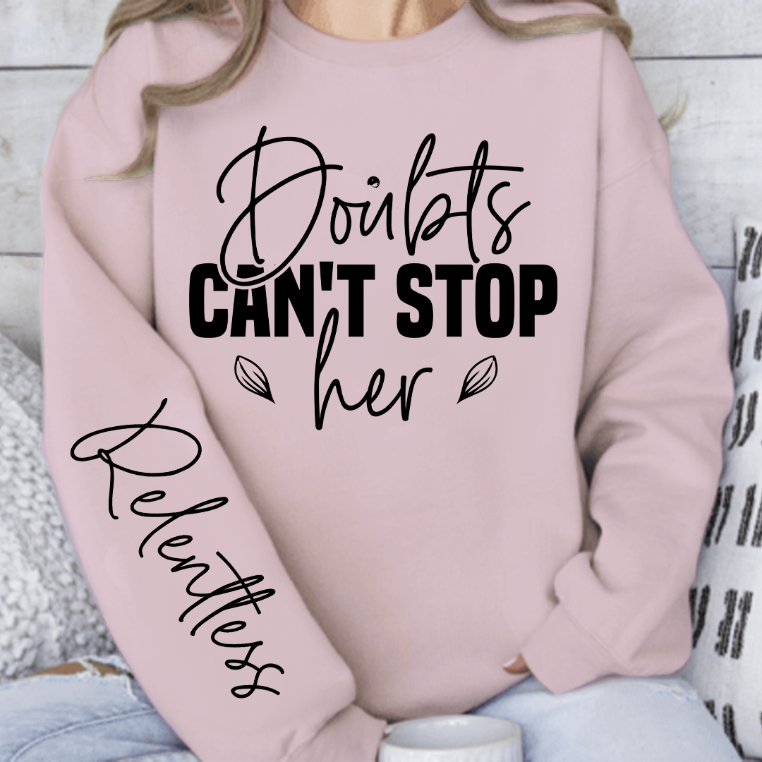 Bluza Unisex Doubts can't stop her