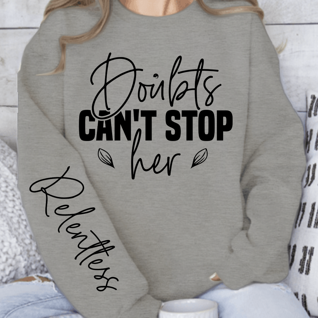 Bluza Unisex Doubts can't stop her