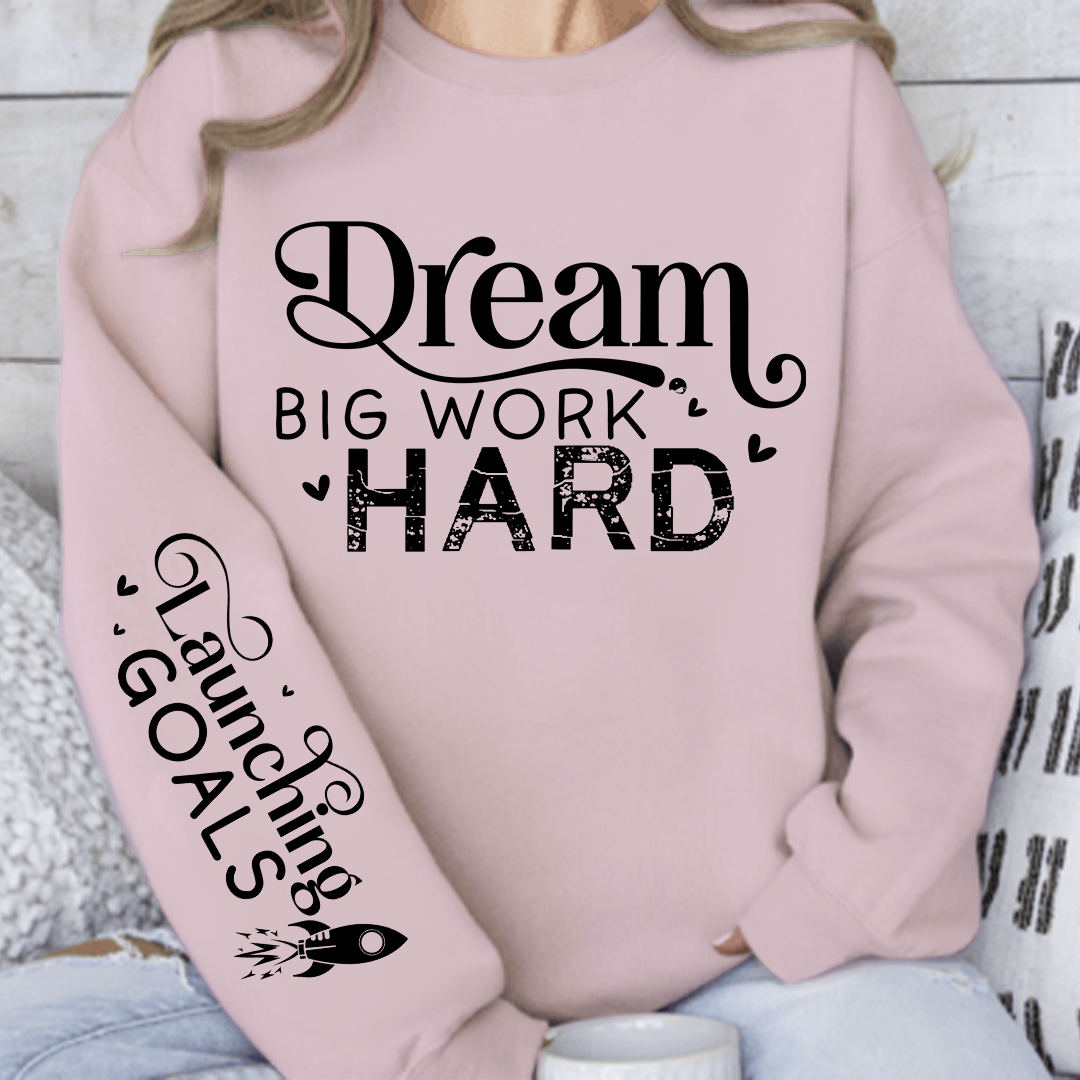 Bluza Unisex Dream Big Work Hard